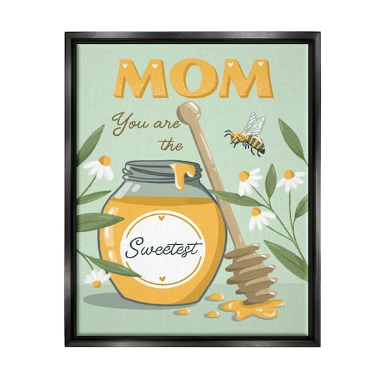 Stupell Industries Mom You Are The Sweetest Honey Jar Floater Framed Art
